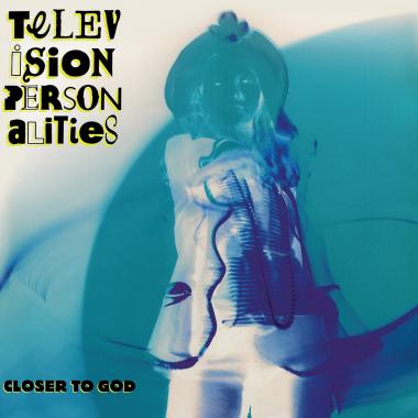 Television Personalities -  Closer to God